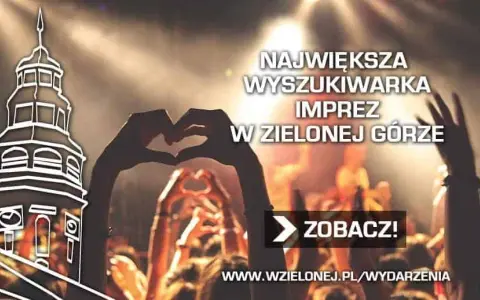 Co dziś w Zielonej Górze? Brak wydarzeń, ale nadchodzą festiwale